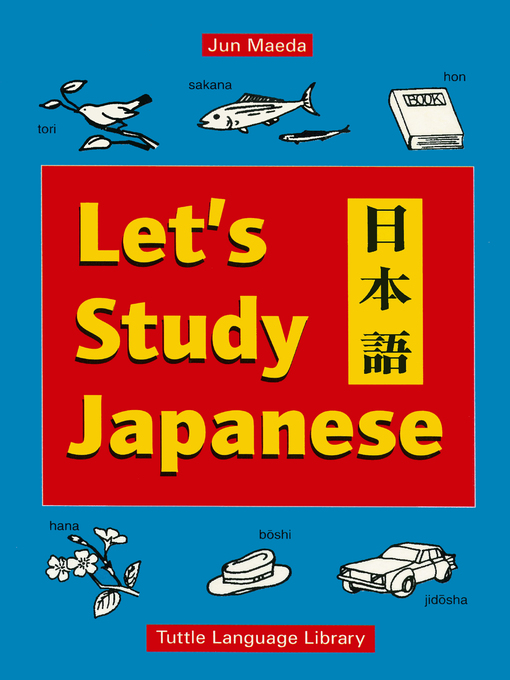 Title details for Let's Study Japanese by Jun Maeda - Available